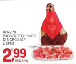 Carni e Affini Supermercati Renzini prosciutto crudo di Norcia IGP offerta
