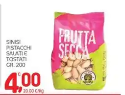 Carni e Affini Supermercati Pistacchi salati e tostati Sinisi offerta