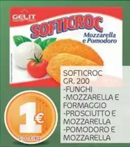 Carni e Affini Supermercati Softicroc Mozzarella e Pomodoro offerta