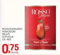 Carni e Affini Supermercati Rossogargano pomodori pelati di Puglia offerta