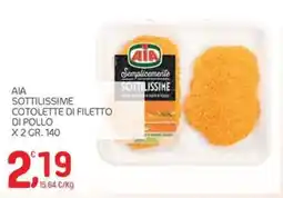 Carni e Affini Supermercati AIA Sottilissime Cotolette di Filetto di Pollo offerta
