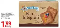 Carni e Affini Supermercati Mulino Bianco Fette Biscottate Integrali offerta