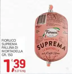 Carni e Affini Supermercati Fiorucci pallina di mortadella suprema offerta