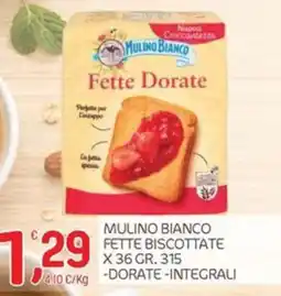 Carni e Affini Supermercati Mulino Bianco Fette Biscottate Dorate Integrali offerta