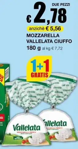 Sì con te Supermercati Mozzarella Vallelata Ciuffo offerta