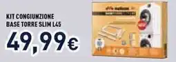 Unieuro Kit congiunzione base torre slim L45 offerta