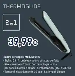 Unieuro Thermoglide Piastra per capelli Mod. SF5120 offerta