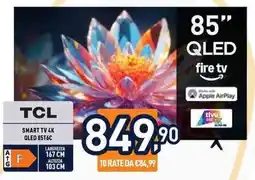 Unieuro TCL SMART TV 4K QLED 85T6C offerta