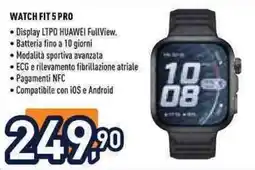 Unieuro Watch Fit 5 Pro offerta