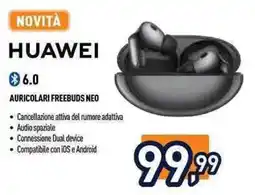 Unieuro Huawei Auricolari FreeBuds Neo offerta