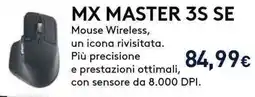 Unieuro MX MASTER 3S SE Mouse Wireless offerta