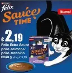 Sì con te Supermercati Felix Extra Sauce pollo-salmone/pollo-tacchino offerta