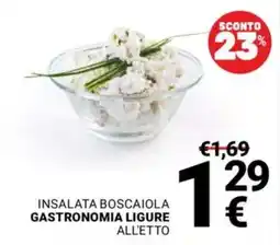 Supermercati Gulliver Insalata boscaiola gastronomia ligure all'etto offerta