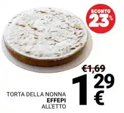 Supermercati Gulliver Torta della nonna effepi all'etto offerta