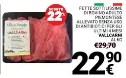 Supermercati Gulliver Fette sottilissime di bovino adulto piemontese Vallcarni offerta
