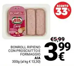 Supermercati Gulliver Bonroll ripieno con prosciutto e formaggio Aia offerta