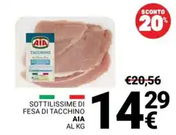 Supermercati Gulliver Sottilissime di fesa di tacchino AIA offerta