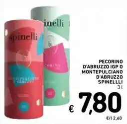 Spazio Conad Pecorino d'Abruzzo IGP o Montepulciano d'Abruzzo Spinelli offerta