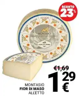 Supermercati Gulliver Montasio Fior di Maso all'etto offerta