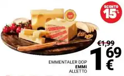 Supermercati Gulliver Emmentaler Dop Emmi All'etto offerta