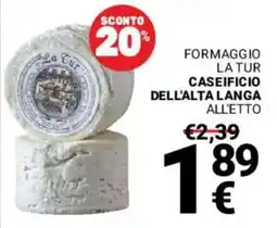 Supermercati Gulliver Formaggio La Tur offerta