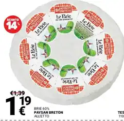 Supermercati Gulliver Brie 60% Paysan Breton offerta
