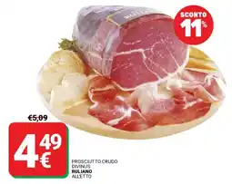 Supermercati Gulliver Prosciutto crudo Divinus Ruliano all'etto offerta