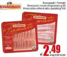 Elite Prosciutto crudo stagionato i Firmati Rovagnati offerta