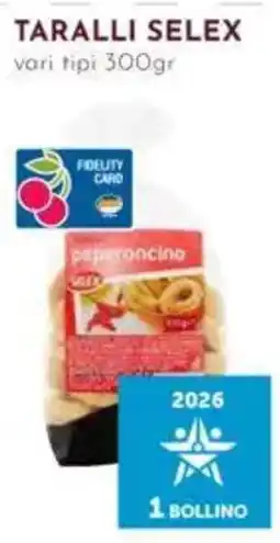 Pan Taralli Selex vari tipi offerta