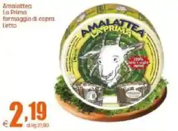 Elite Amalattea La Prima formaggio di capra offerta