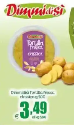 Elite Dimmidisi Tortilla fresca classica offerta