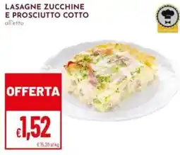 Pan Lasagne zucchine e prosciutto cotto all'etto offerta