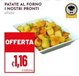 Pan Patate al forno I nostri pronti all'etto offerta