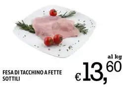 A&O Fesa di tacchino a fette sottili offerta