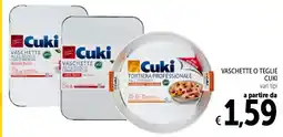 Spazio Conad Vaschette o teglie Cuki offerta