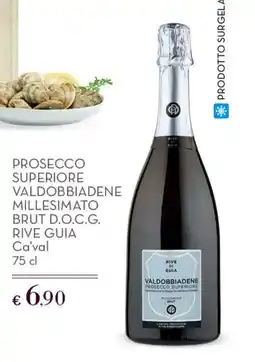 Conad Superstore Prosecco superiore Valdobbiadene millesimato brut d.o.c.g. rive guia Ca’val offerta