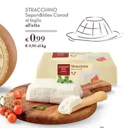 Conad Superstore Stracchino Sapori&Idee Conad offerta