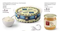 Conad Superstore Gorgonzola dolce al cucchioio Sapori&Dintorni Conad offerta