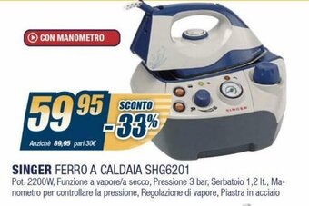 Sinergy Singer Ferro A Caldaia SHG6201 offerta