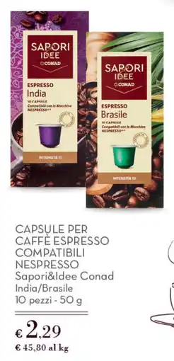 Conad Superstore Capsule per caffè espresso compatibili nespresso Sapori&Idee Conad India/Brasile offerta