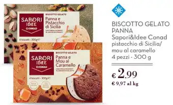 Biscotto Gelato Panna Sapori&Idee Conad pistacchio di Sicilia/ mou al caramello
