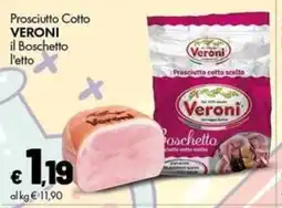 Supermercati Vinci Prosciutto Cotto Veroni il Boschetto offerta