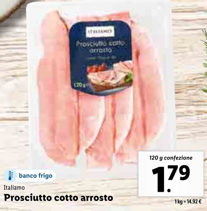 Italiamo Prosciutto cotto arrosto 120g offerta di Lidl