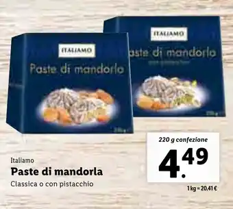 Lidl Italiamo Paste di mandorla Classica o con pistacchio 220g offerta
