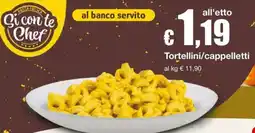 Sì con te Superstore Tortellini/cappelletti offerta