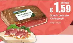 Sì con te Superstore Speck delicato Christanell offerta