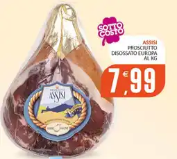 Rosa Cash Prosciutto Assisi offerta