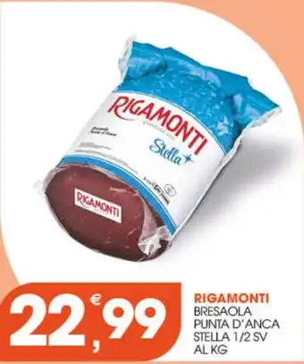 Rosa Cash Rigamonti bresaola punta d'anca stella offerta