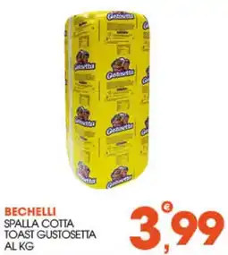 Rosa Cash Bechelli spalla cotta toast gustosetta offerta