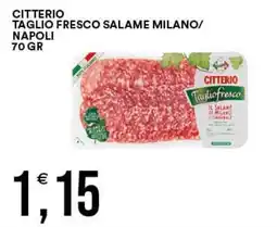 Vantaggio Cash&Carry Citterio Taglio Fresco Salame Milano/Napoli offerta